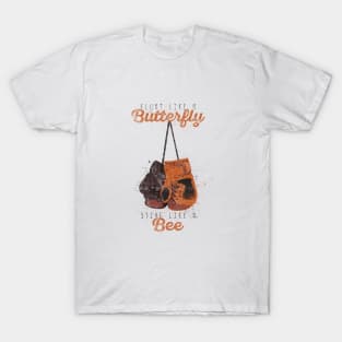 Float like a butterfly, sting like a bee! T-Shirt